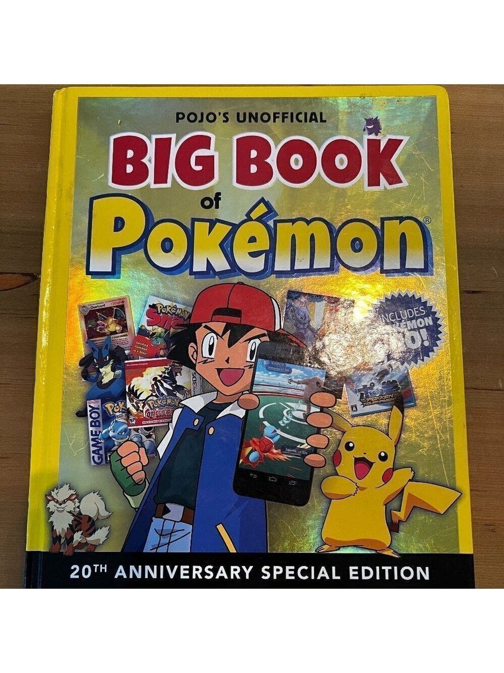 Pojo's Unofficial Big Book of Pokemon. 20th Anniversary Special Edition